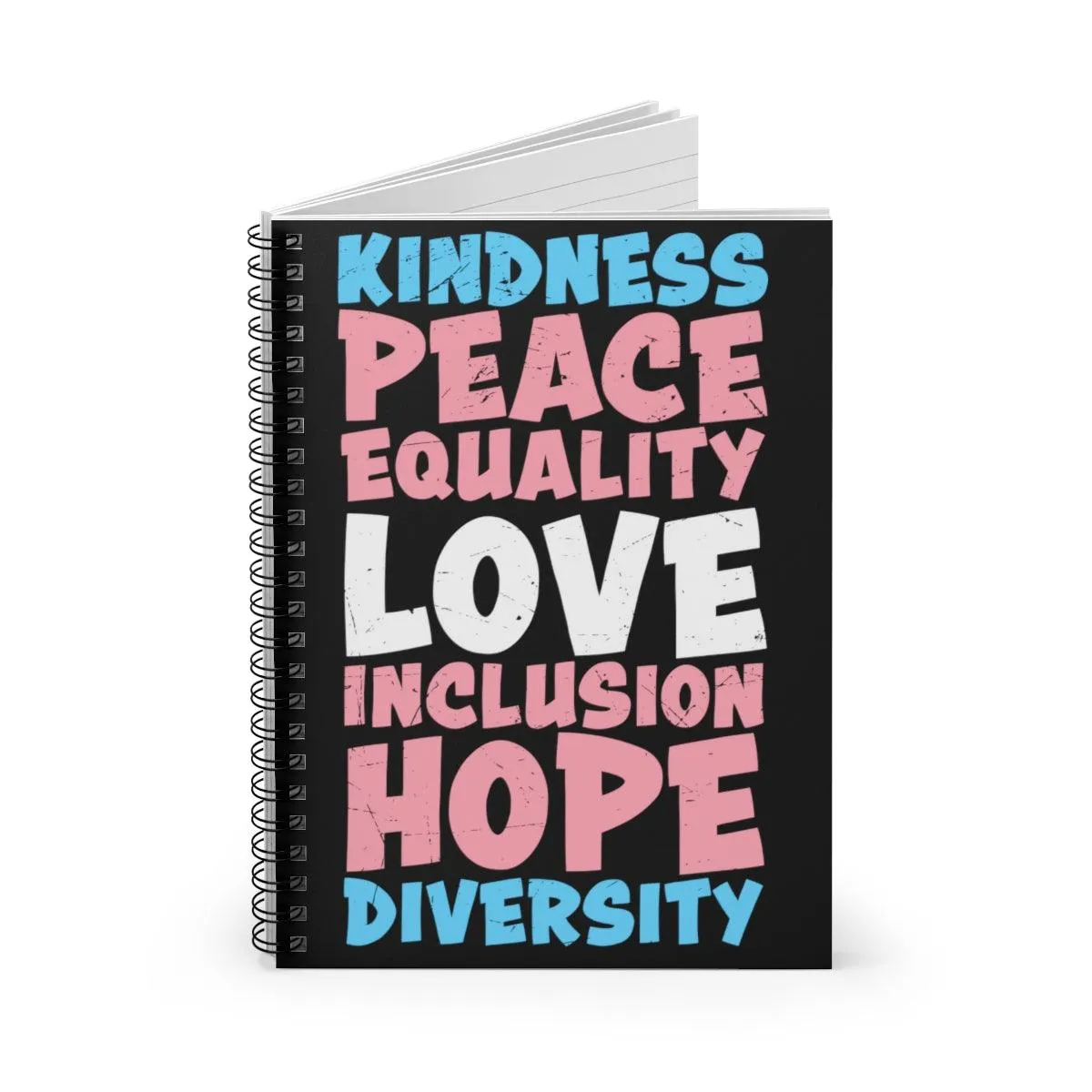Kindness, Peace, Equality, Love, Inclusion, Hope Diversity - Notebook