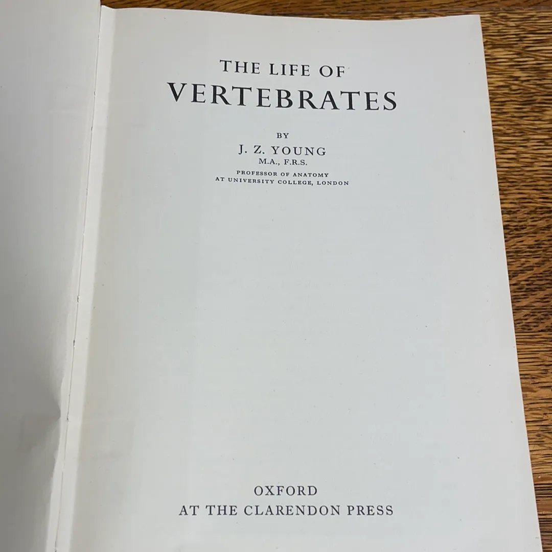 The Life of Vertebrates by J.Z. Young Oxford  1952 Hardcover