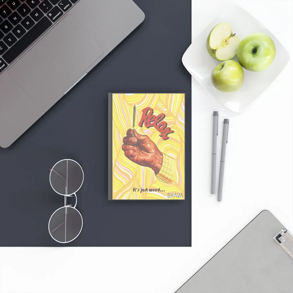 VCC  Journals & Notebooks Hard Backed Journal /  Relax Its Just Weed